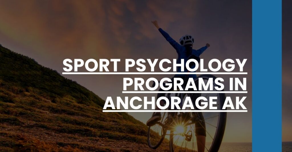 Sport Psychology Programs in Anchorage AK Feature Image