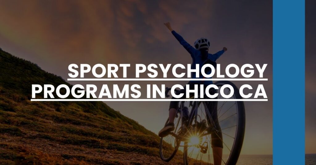 Sport Psychology Programs in Chico CA Feature Image