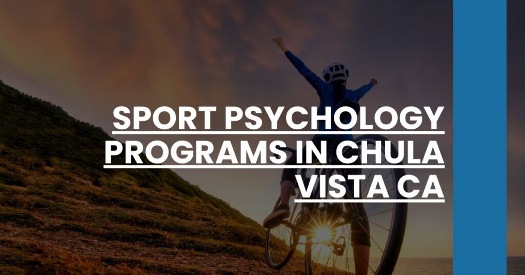 Sport Psychology Programs in Chula Vista CA Feature Image