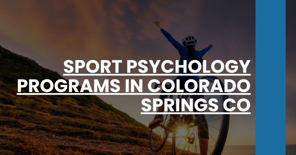 Sport Psychology Programs in Colorado Springs CO Feature Image