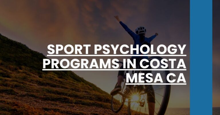 Sport Psychology Programs in Costa Mesa CA Feature Image