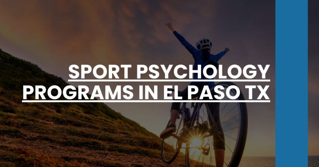 Sport Psychology Programs in El Paso TX Feature Image