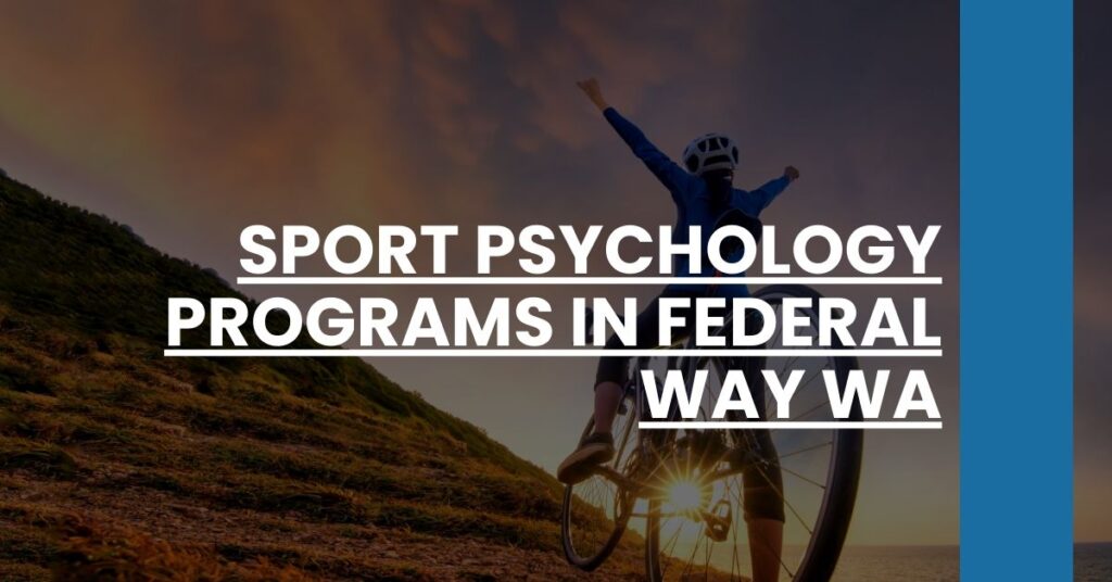 Sport Psychology Programs in Federal Way WA Feature Image