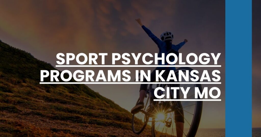 Sport Psychology Programs in Kansas City MO Feature Image