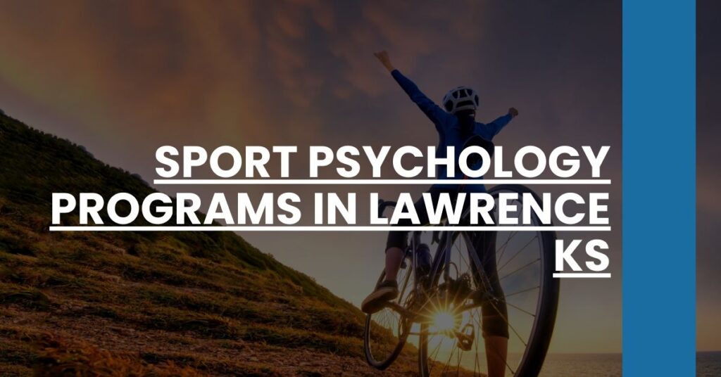 Sport Psychology Programs in Lawrence KS Feature Image