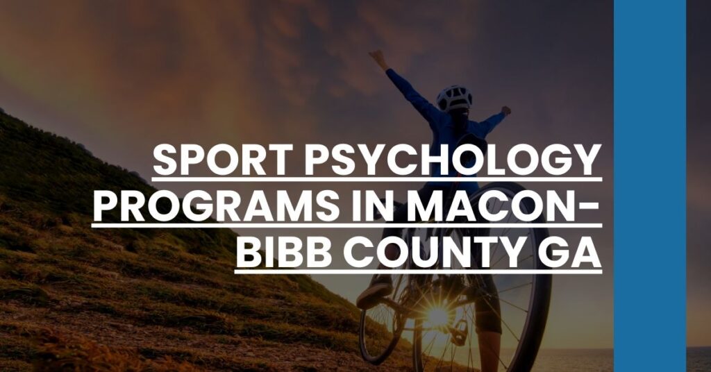 Sport Psychology Programs in Macon-Bibb County GA Feature Image