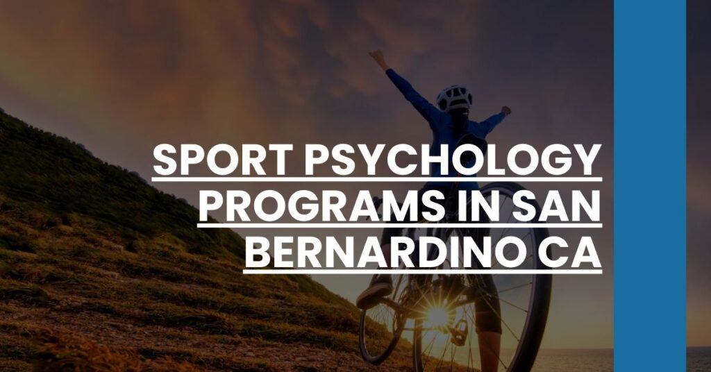 Sport Psychology Programs in San Bernardino CA Feature Image