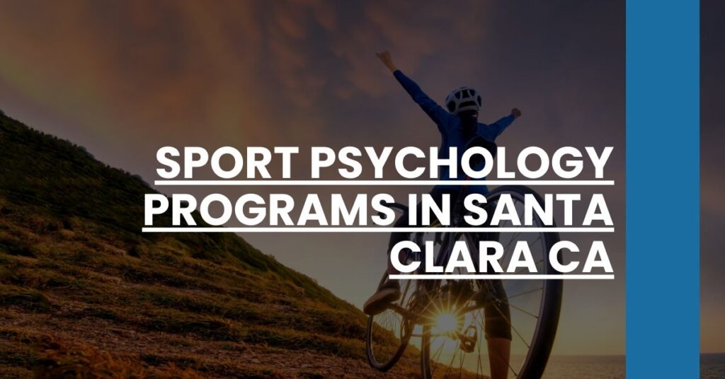 Sport Psychology Programs in Santa Clara CA Feature Image