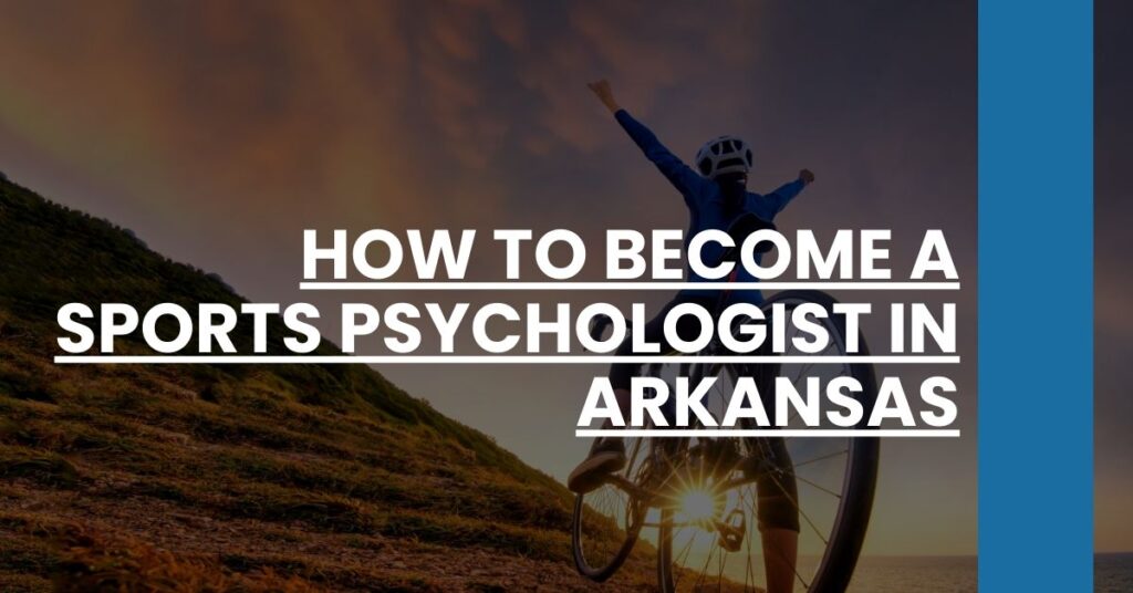 How to Become a Sports Psychologist in Arkansas Feature Image