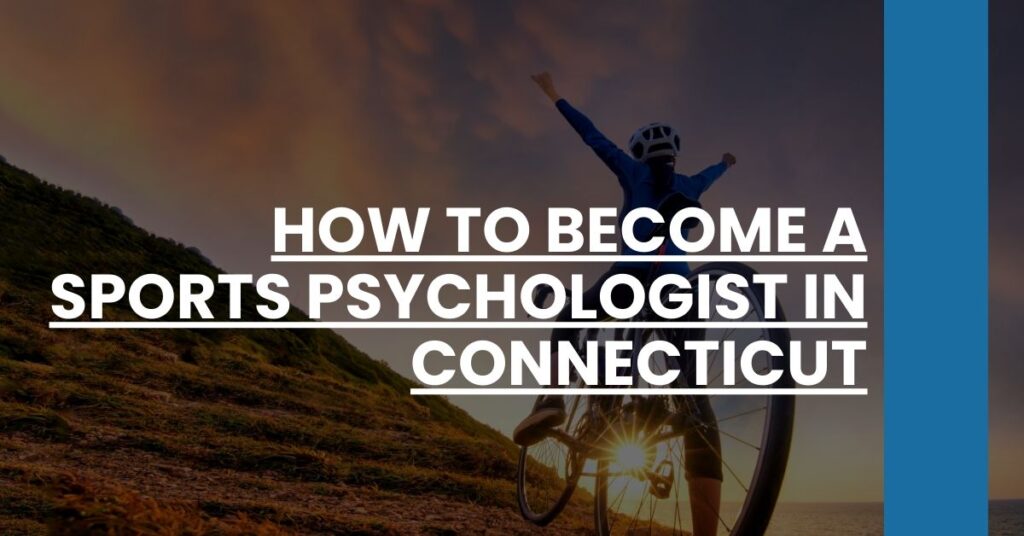 How to Become a Sports Psychologist in Connecticut Feature Image