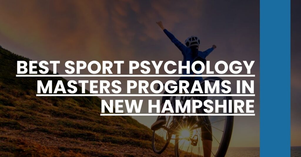 Best Sport Psychology Masters Programs In New Hampshire Feature Image