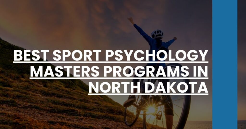 Best Sport Psychology Masters Programs In North Dakota Feature Image