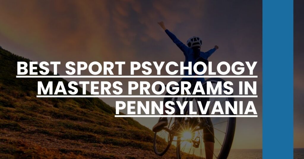 Best Sport Psychology Masters Programs In Pennsylvania Feature Image