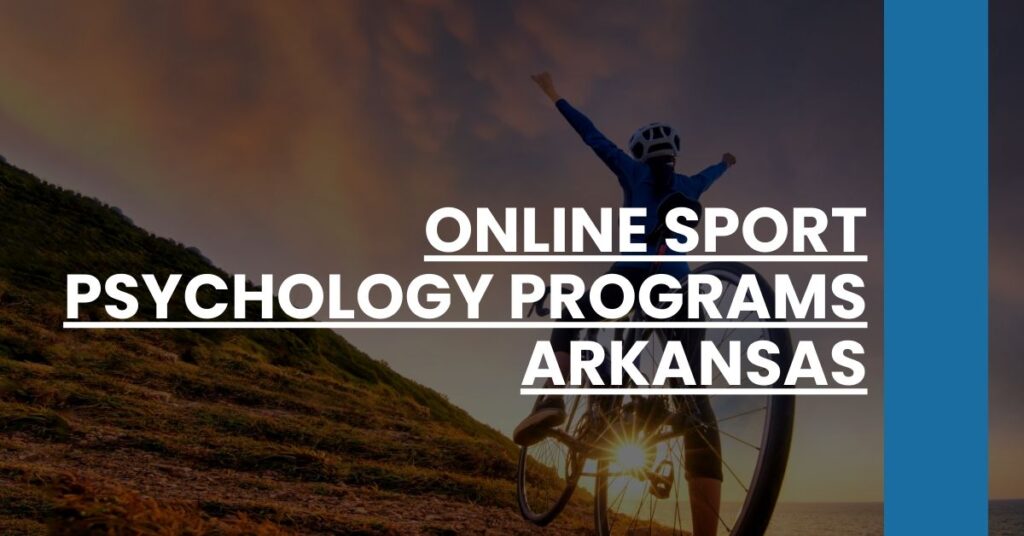 Online Sport Psychology Programs Arkansas Feature Image