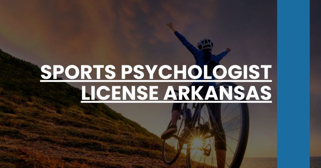 Sports Psychologist License Arkansas Feature Image