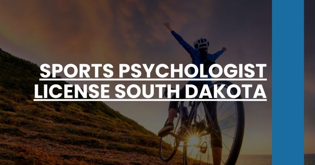 Sports Psychologist License South Dakota Feature Image